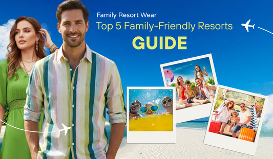 Top 5 Family-Friendly Resorts for Kids with Family Resort Wear-Ready Style