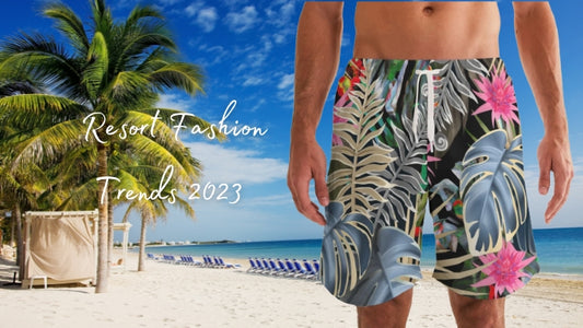 Resort Fashion Trends for 2023