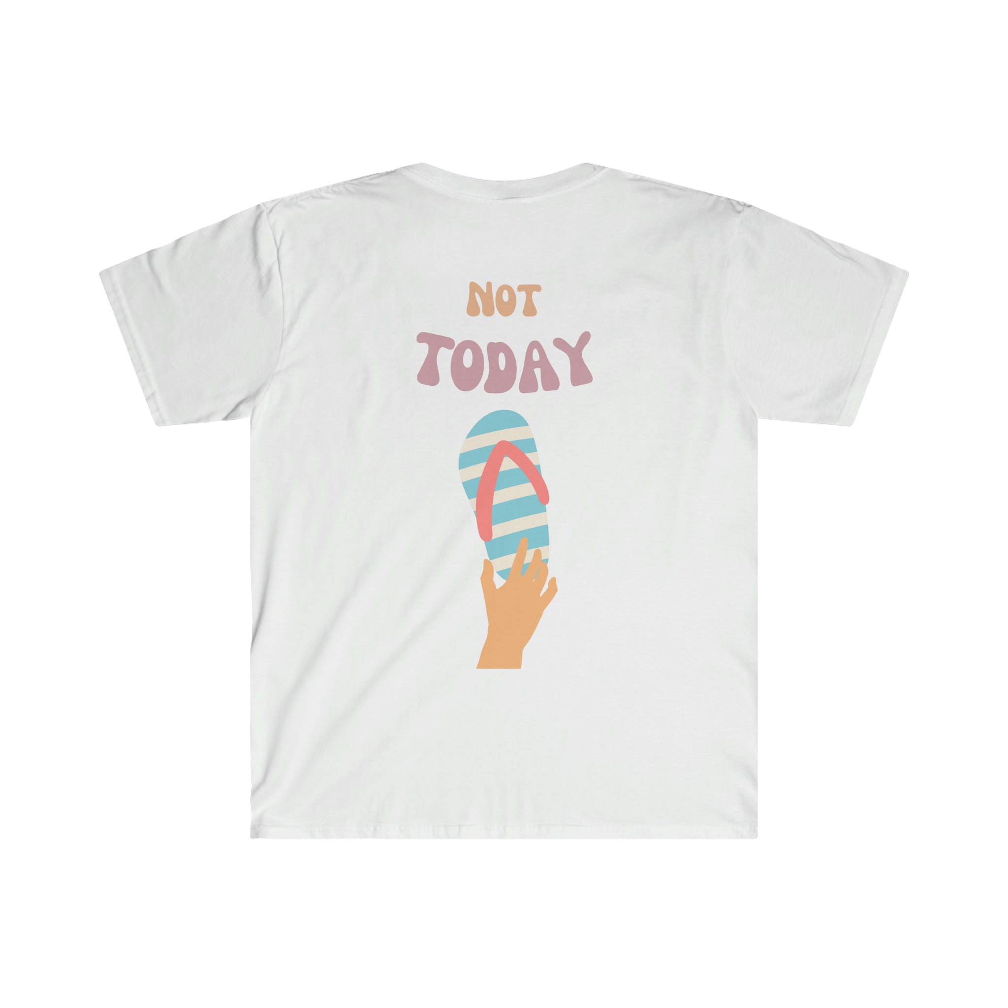 Not Today Shirt, Not Today T-Shirt, One Slipper Soft Shirt, Funny Mom Gift!