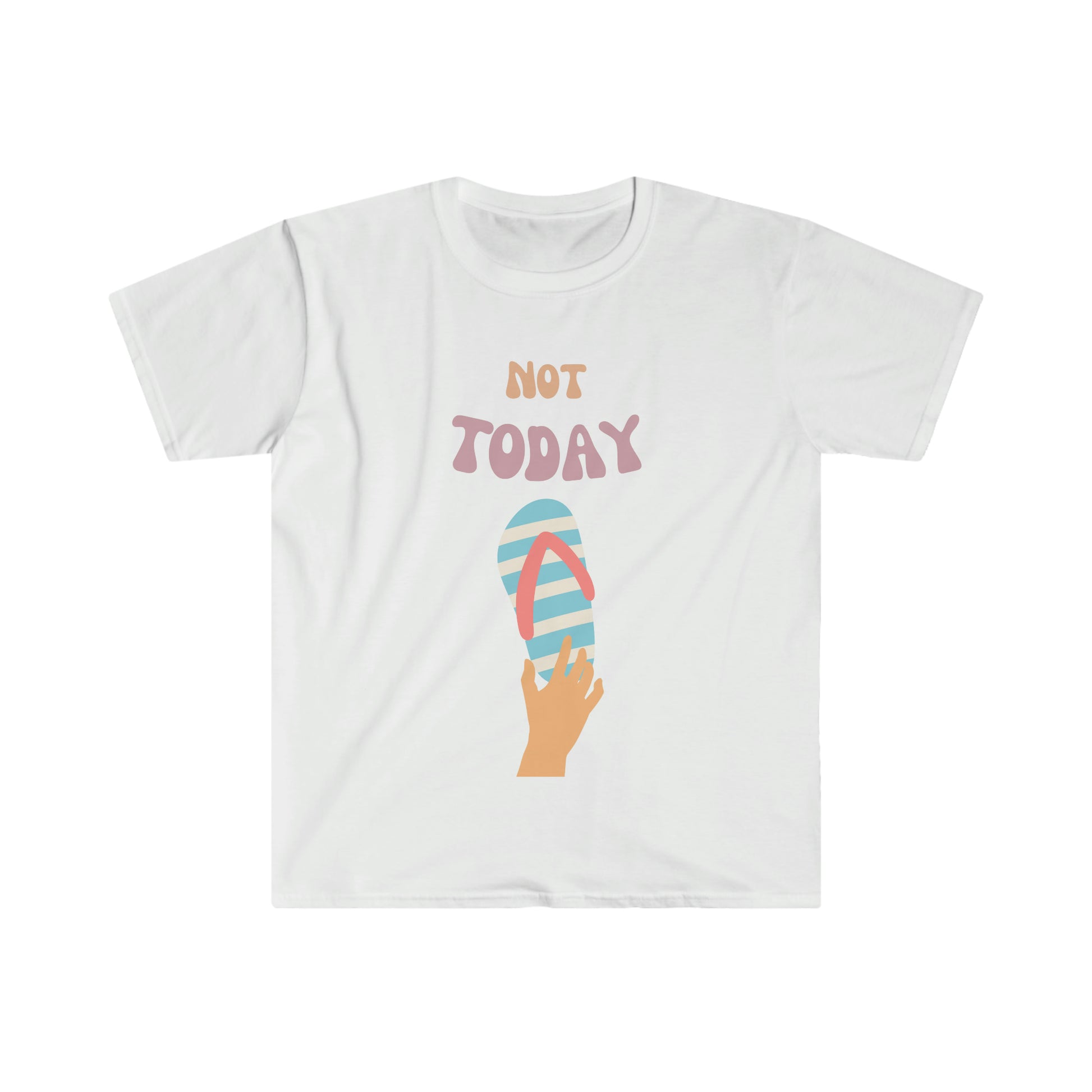 Not Today Shirt, Not Today T-Shirt, One Slipper Soft Shirt, Funny Mom Gift!
